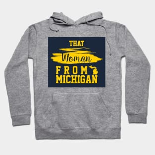 That Woman From Michigan, I Stand With That Woman From Michigan,  Gretchen Whitmer Governor. Hoodie